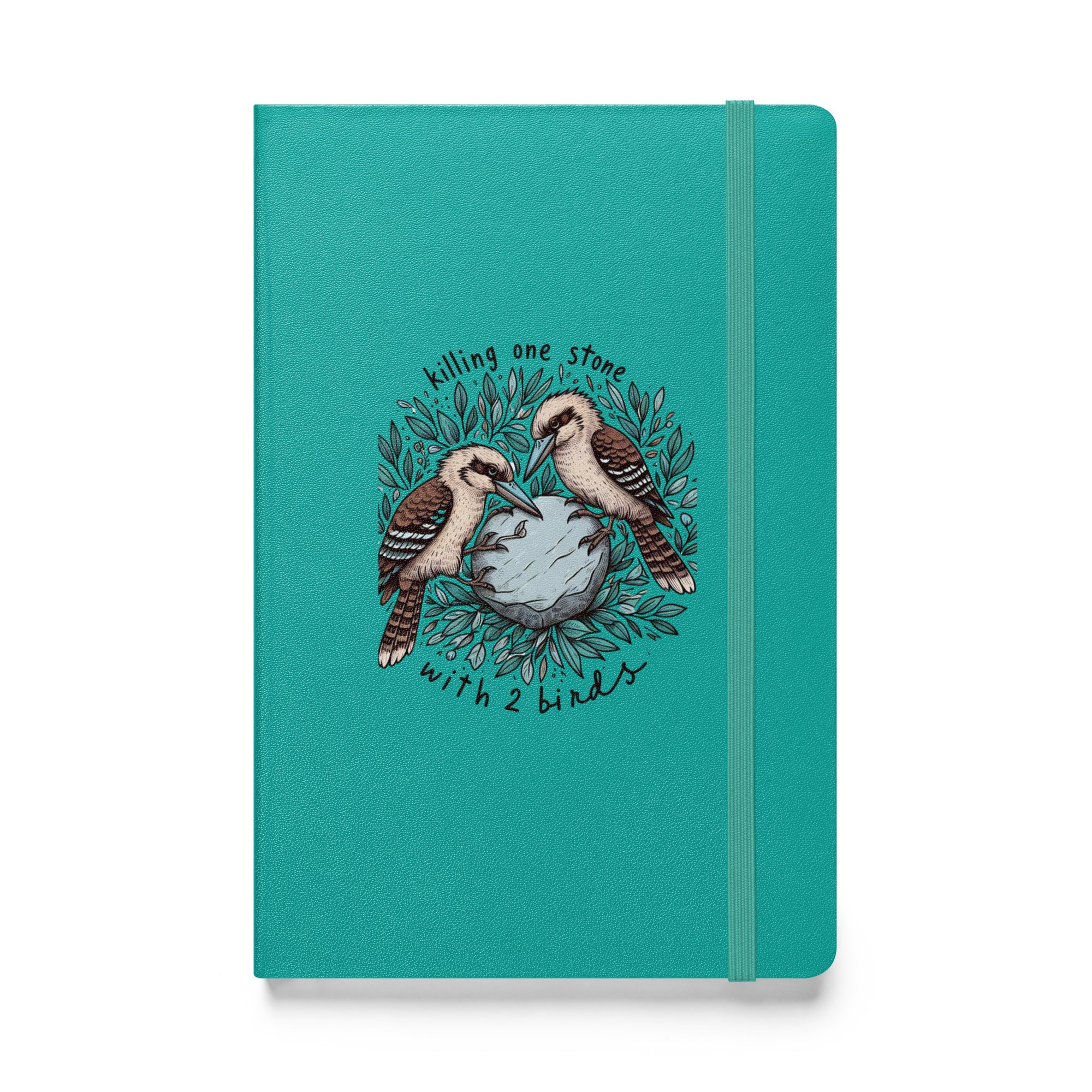 Killing One Stone With Two Birds Hardcover Bound Notebook
