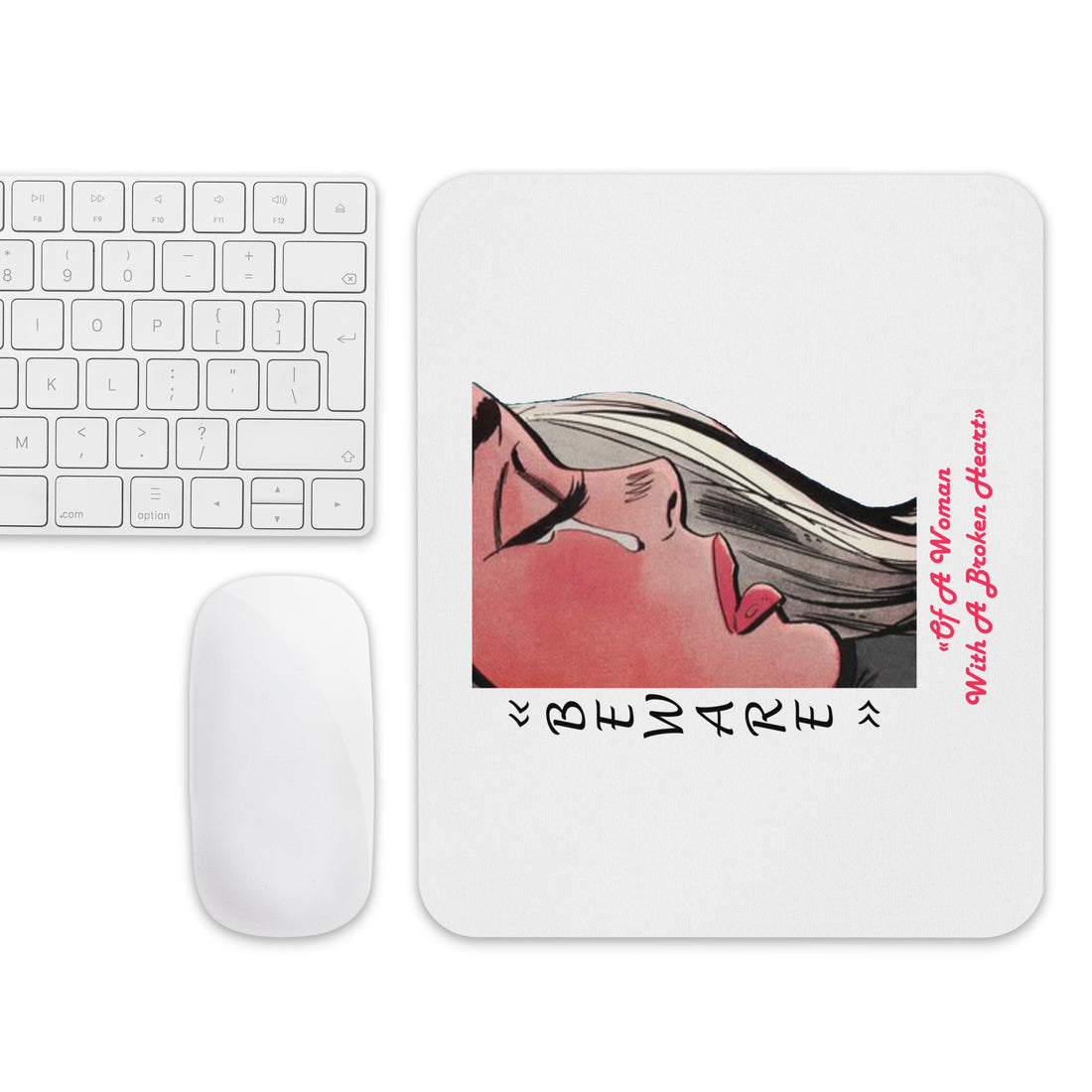 Beware Of A Woman Mouse Pad